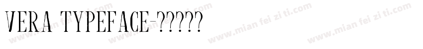 Vera Typeface字体转换